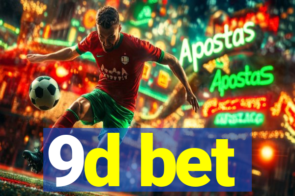 9d bet